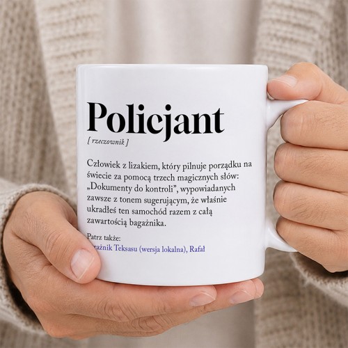 Kubek z definicją słowa „Policjant” i imieniem sprawdzi się jako zabawny prezent dla policjanta.
