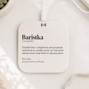Ładowarka indukcyjna z definicją baristki i imieniem to oryginalny prezent dla kobiety, która uwielbia kawę i latte art.